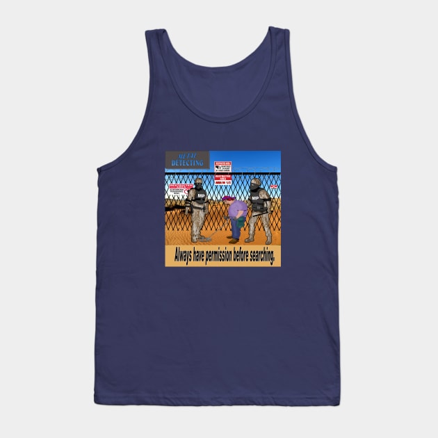 Metal Detecting Rules Tank Top by lytebound